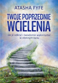 Twoje poprzednie wcielenia - Atasha Fyfe - książka