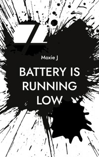 Battery is running low - Moxie J - ebook
