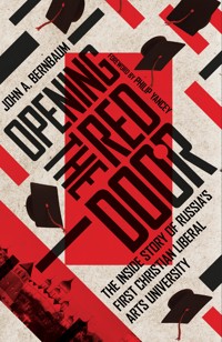 Opening the Red Door - John A. Bernbaum - ebook