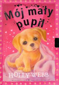 Mój mały pupil! - Holly Webb - książka