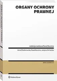 Organy ochrony prawnej - Michalska Justyna, Chodorowska Anna - książka