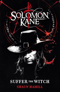 Solomon Kane: Suffer The Witch - Shaun Hamill - ebook