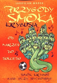 Przygody Smoka Krybusia - Marek Jarosław - książka
