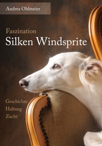 Faszination Silken Windsprite - Andrea Ohlmeier - ebook