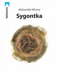 Sygontka / Stowarzyszenie Żywych poetów - Aleksander Wierny - książka