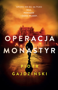 Operacja Monastyr - Piotr Gajdziński - ebook + audiobook + książka