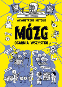 Wewnętrzne historie Mózg ogarnia wszystko - Maruszczak Marta - książka