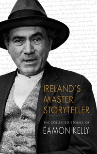 Ireland's Master Storyteller - Eamon Kelly - ebook