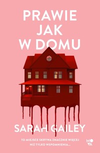 Prawie jak w domu - Gailey Sarah - ebook + audiobook + książka
