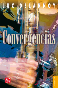 Convergencias - Luc Delannoy - ebook