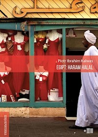 Egipt: Haram Halal - Kalwas Piotr Ibrahim - książka