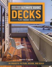 Ultimate Guide: Decks, 5th Edition - Editors of Creative Homeowner - ebook