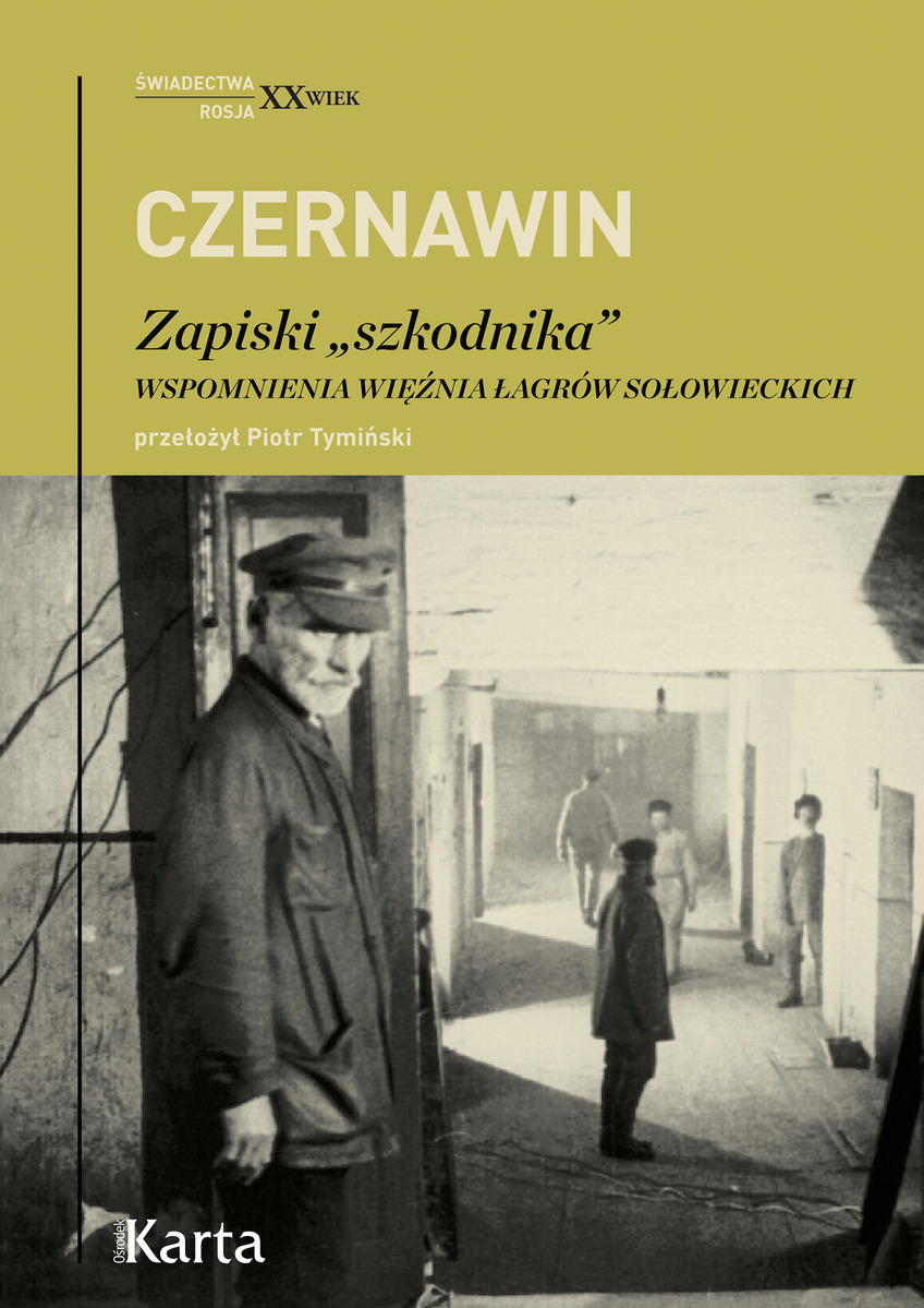 Zapiski „szkodnika”. Wspomnienia więźnia łagrów sołowieckich - Władimir Czernawin - książka