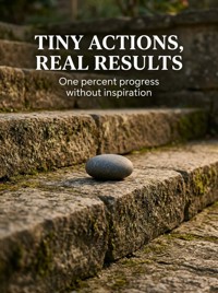 Tiny Actions, Real Results - Aurelia Wren - ebook