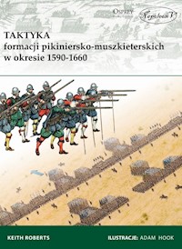 Taktyka formacji pikiniersko-muszkieterskich w okresie 1590-1660 - Roberts Keith - książka