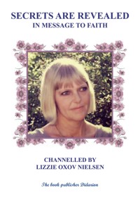 SECRETS ARE REVEALED - Lizzie Oxov Nielsen - ebook