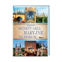 Sanktuaria maryjne na świecie - Adam Dylewski - książka