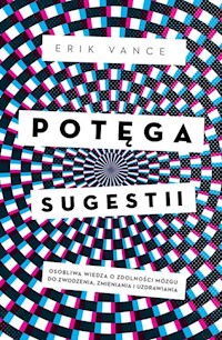 Potęga sugestii - Erik Vance - książka