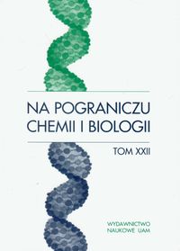 Na pograniczu chemii i biologii Tom 22 -  - książka