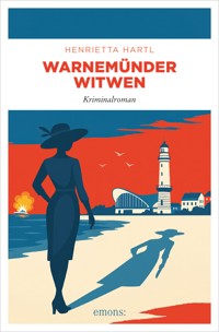 Warnemünder Witwen - Henrietta Hartl - ebook