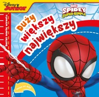 Duży, większy, największy. Marvel Spidey i Super-kumple -  - książka