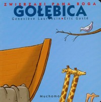 Zwierzaki Pana Boga. Gołębica - Genevieve Laurencin, Eric Gaste - ebook