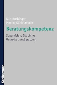 Beratungskompetenz - Kurt Buchinger - ebook