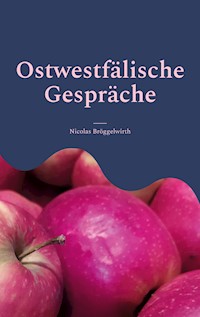 Ostwestfälische Gespräche - Nicolas Bröggelwirth - ebook
