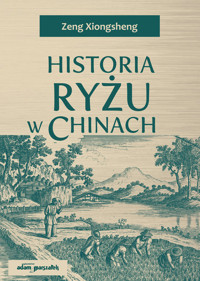 Historia ryżu w Chinach - Xiongsheng Zeng - książka