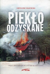 Piekło odzyskane - Grzegorz Majewski - książka