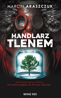 Handlarz tlenem - Marcin Araszczuk - ebook