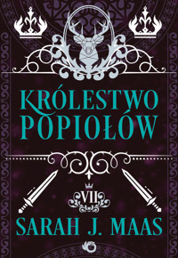 Królestwo popiołów. Cykl Szklany Tron. Tom 7 (barwione brzegi) - Sarah J. Maas - książka