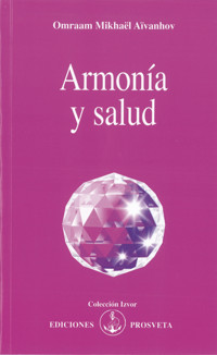 Armonía y salud - Omraam Mikhael Aivanhov - ebook
