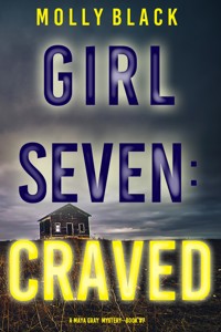 Girl Seven: Craved (A Maya Gray FBI Suspense Thriller—Book 7) - Molly Black - ebook