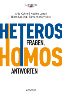 Heteros fragen, Homos antworten - Anja Kühne - ebook