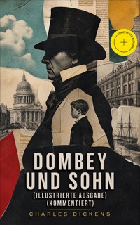 Dombey und Sohn (Illustrierte Ausgabe) (Kommentiert) - Dickens Charles - ebook