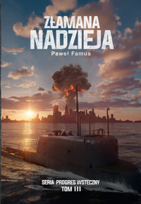 Progres Wsteczny. Złamana nadzieja - Famus Paweł - ebook