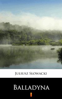 Balladyna. Tragedia w pięciu aktach - Juliusz Słowacki - ebook