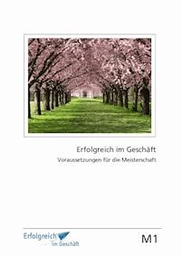 Modul 1: Voraussetzungen für die Meisterschaft - Martina Caspary - darmowy ebook