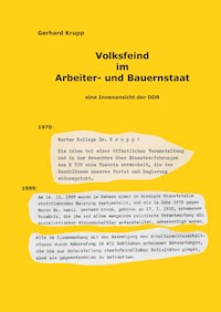 Volksfeind im Arbeiter- und Bauernstaat - Gerhard Krupp - ebook