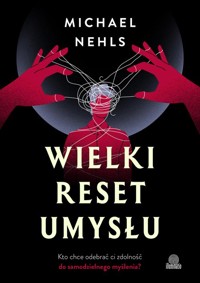 Wielki reset umysłu - Nehls Michael - książka