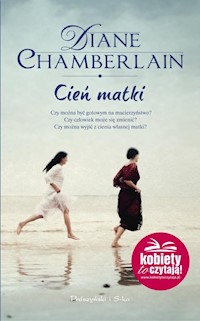 Cień matki - Diane Chamberlain - książka