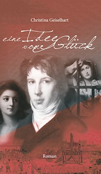 Eine Idee vom Glück - Christina Geiselhart - ebook