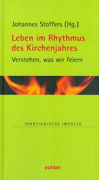 Leben im Rhythmus des Kirchenjahres -  - ebook