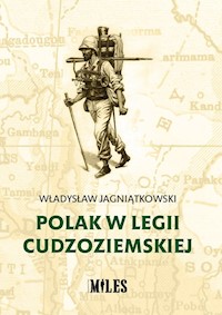 Polak w Legii Cudzoziemskiej - Jagniątkowski Władysław - książka