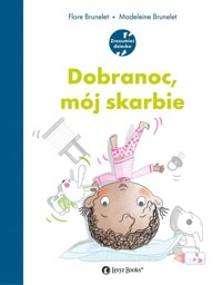 Dobranoc mój skarbie - Brunelet Flore - książka