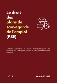 Le droit des plans de sauvegarde de l'emploi (PSE) - Nadia Gssime - ebook