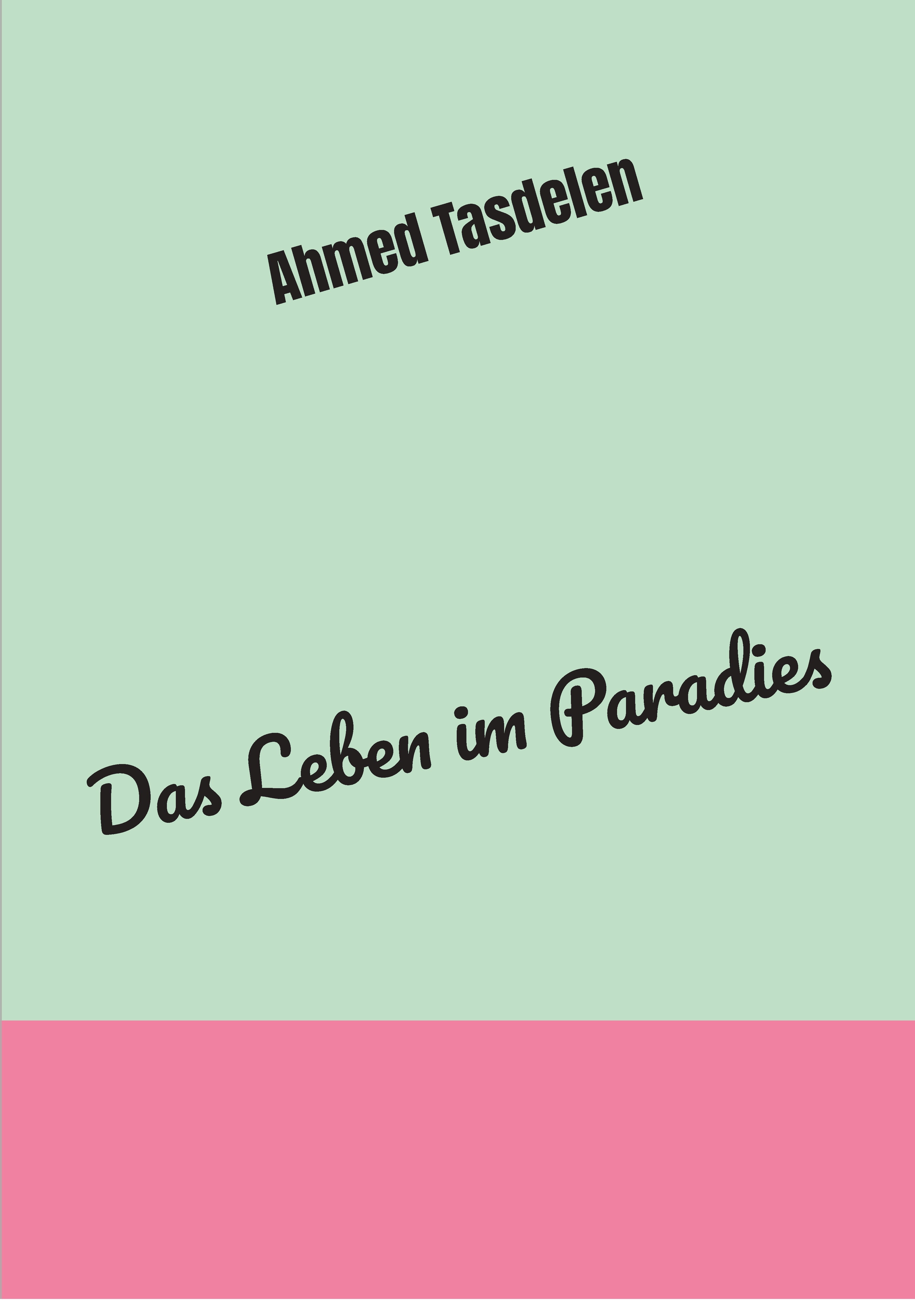 Das Leben im Paradies