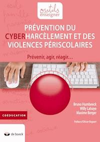 Prévention du cyberharcèlement et des violences périscolaires - Bruno Humbeeck - ebook