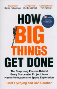 How Big Things Get Done - Flyvbjerg Bent, Gardner Dan - książka